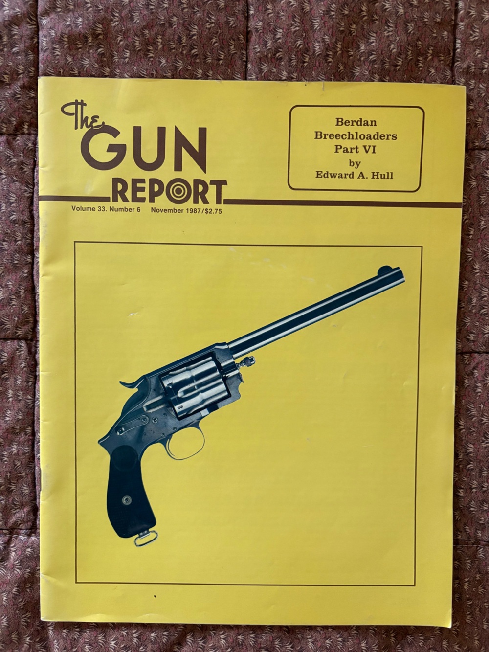 Vintage The Gun Report Magazine Vol 33 No 6 Nov 1987 Berdan Breechloaders Pt VI